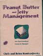 Peanut Butter And Jelly Management